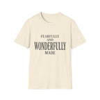Fearfully and Wonderfully Made Text T-Shirt