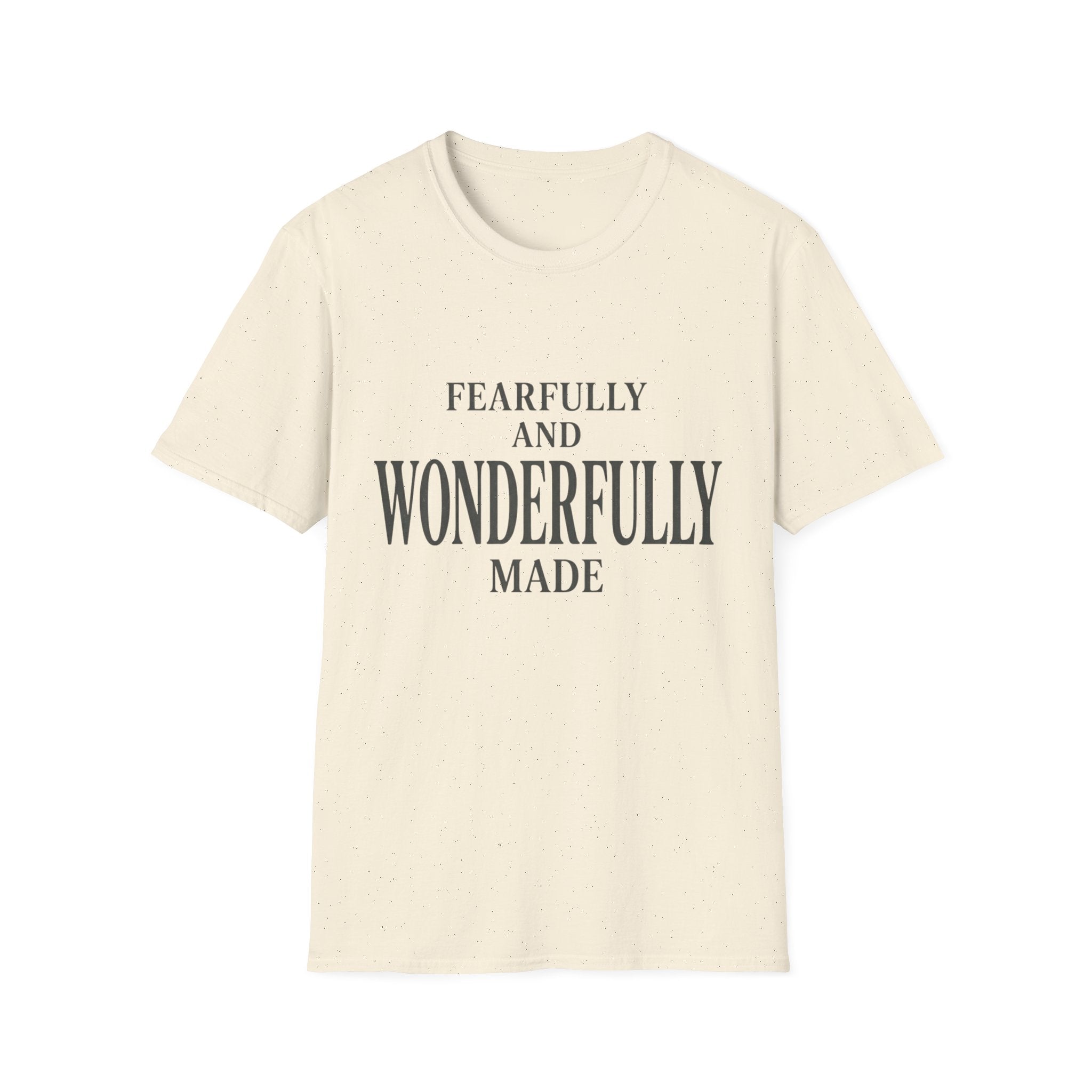 Fearfully and Wonderfully Made Text T-Shirt