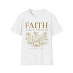 Faith As Small As A Mustard Seed T-Shirt
