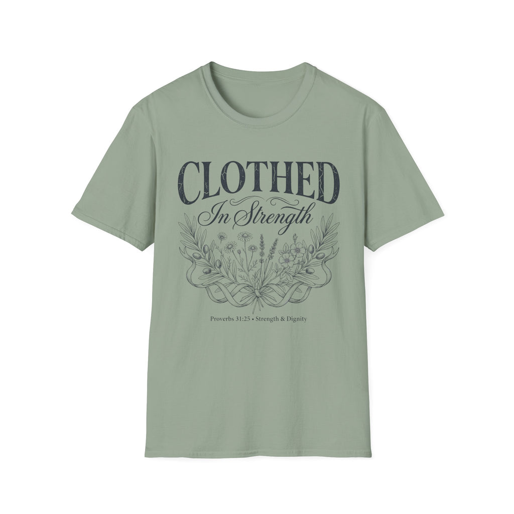 Clothed in Strength Proverbs 31:25 T-Shirt