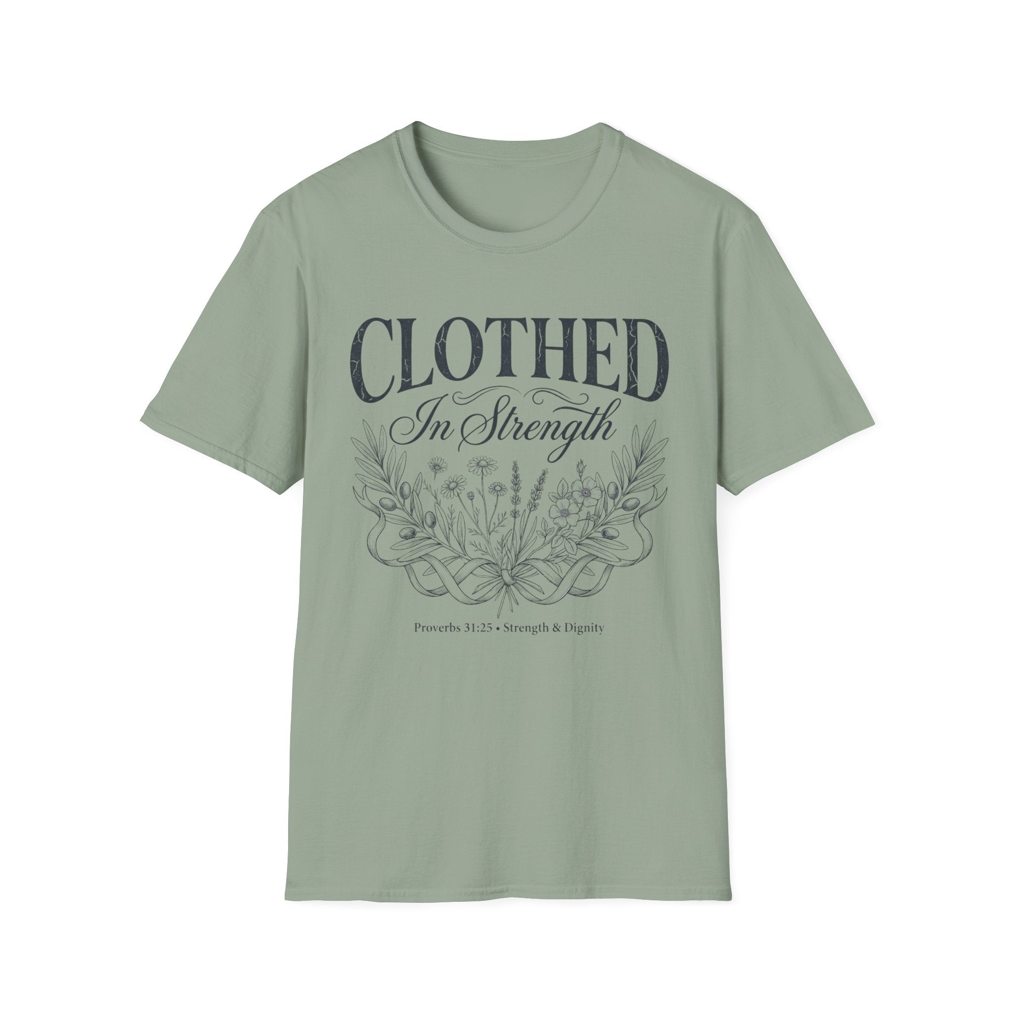 Clothed in Strength Proverbs 31:25 T-Shirt