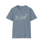 Be Still Simple T-Shirt